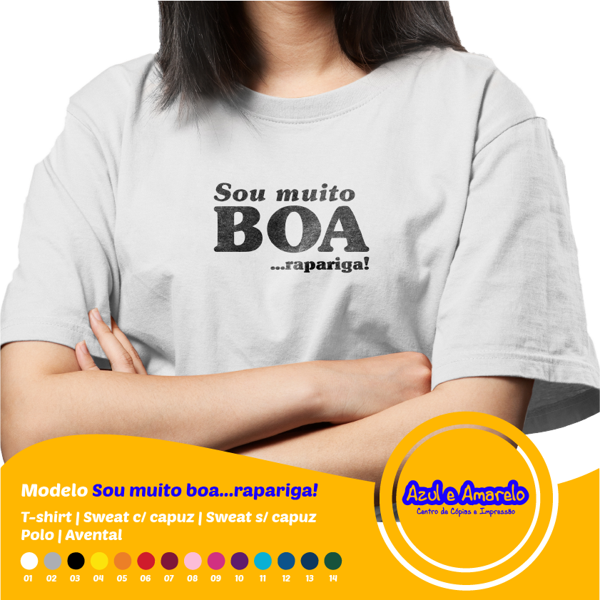 Estampa “Sou muito boa… rapariga”